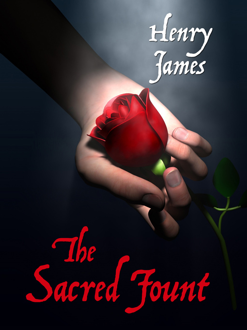 Title details for The Sacred Fount by Henry James - Available